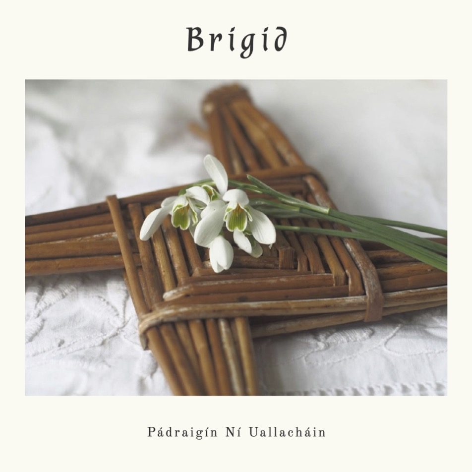 Brigid - Pádraigín Ní Uallacháin